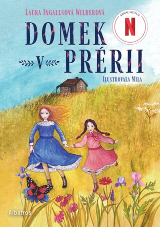 Domek v prérii - Laura Ingallsová Wilderová