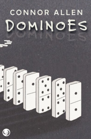 Dominoes - Connor Allen