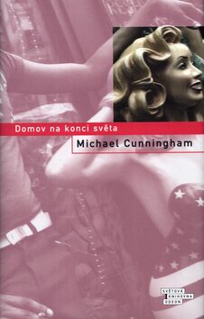 Domov na konci světa - Michael Cunningham