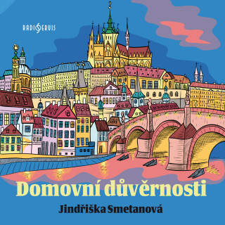 Domovní důvěrnosti - Jindřiška Smetanová