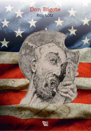 Don Bigote - Roy Lotz