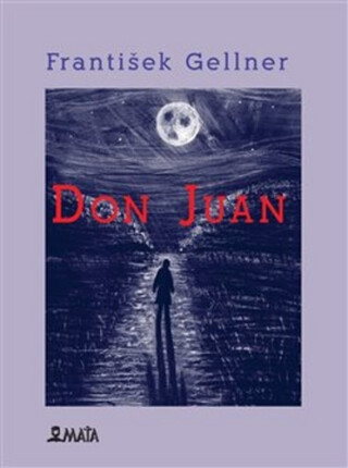 Don Juan - František Gellner,Adriana Rohde Kabele