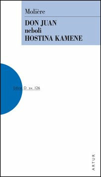 Don Juan neboli Hostina kamene - Jean Baptiste Poquelin Moliére
