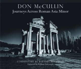 Don McCullin: Journeys across Roman Asia Minor - 