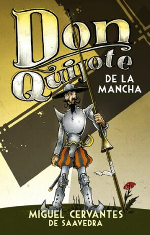 Don Quijote de La Mancha - Miguel de Cervantes y Saavedra