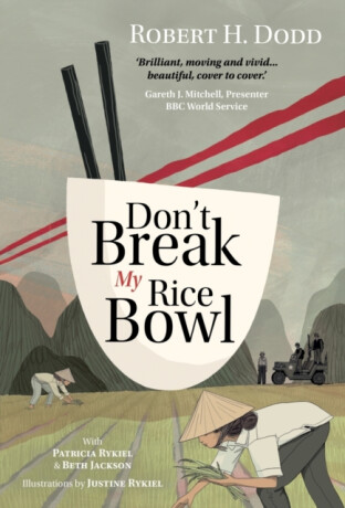 Don't Break My Rice Bowl - Beth Jackson,Robert H. Dodd,Patricia Rykiel