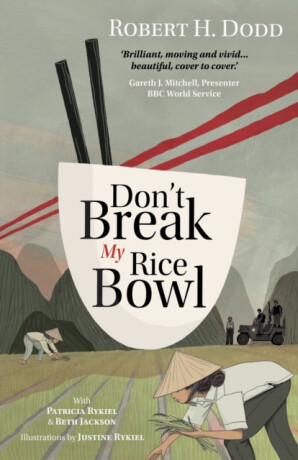 Don't Break My Rice Bowl - Beth Jackson,Robert H. Dodd,Patricia Rykiel