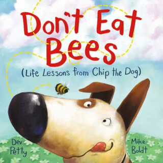 Don't Eat Bees - Dev Petty,Mike Boldt