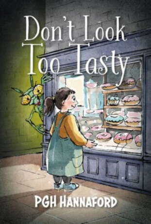 Don't Look Too Tasty - P G H Hannaford