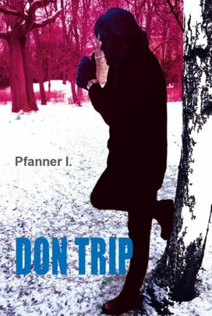 DON TRIP - Pfanner I.