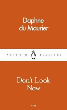 Dont Look Now - Daphne du Maurier