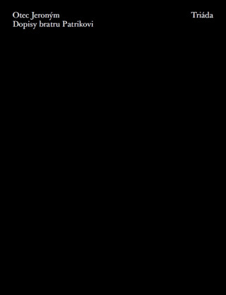 Dopisy bratru Patrikovi - Otec Jeroným