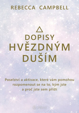Dopisy hvězdným duším - Rebecca Campbell