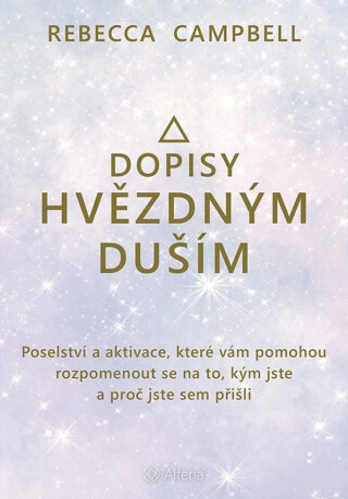 Dopisy hvězdným duším - Rebecca Campbell