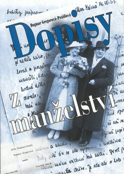 Dopisy z manželství - Dagmar Gregorová-Prášilová