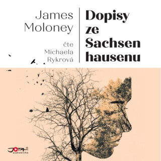 Dopisy ze Sachsenhausenu - James Moloney
