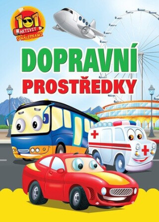 Dopravní prostředky - 101 aktivity s nálepkami - neuveden