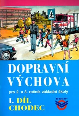 Dopravní výchova I. - Chodec - pro 2 . a 3. ročník ZŠ - Josef Votruba