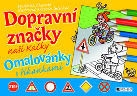 Dopravní značky naší Kačky (Defekt) - Antonín Šplíchal