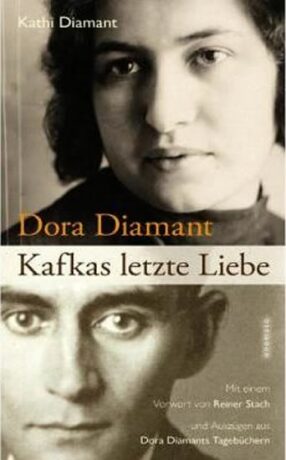 Dora Diamant - Kafkas letzte Liebe - Diamant Kathi