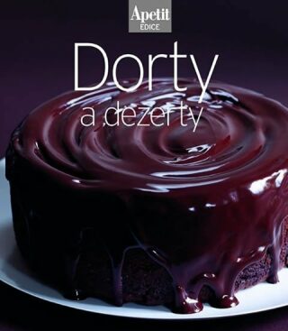 Dorty a dezerty (Edice Apetit) - neuveden