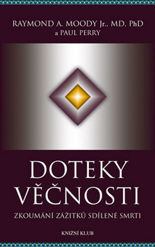 Doteky věčnosti - Raymond A. Moody Jr.,Paul Perry