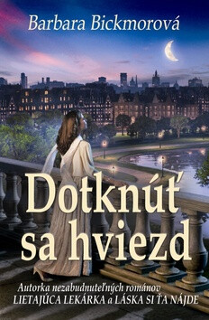 Dotknúť sa hviezd - Barbara Bickmorová