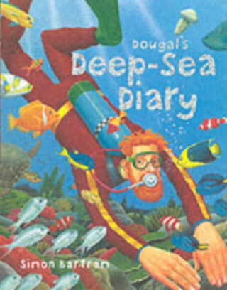Dougal's Deep-sea Diary - Simon Bartram