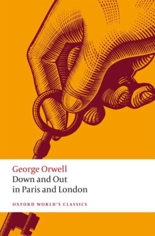 Down and Out in Paris and London - George Orwell