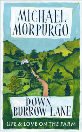 Down Burrow Lane - Michael Morpurgo