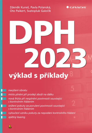 DPH 2023 – výklad s příklady - Zdeněk Kuneš,Pavla Polanská