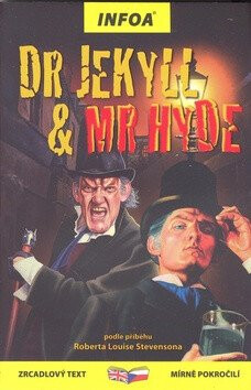 Dr Jekyll  Mr Hyde - Zrcadlová četba - Robert Louis Stevenson