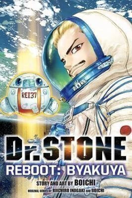 Dr. STONE Reboot: Byakuya - Riichiro Inagaki,Boichi