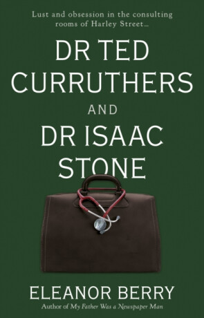 Dr Ted Curruthers and Dr Isaac Stone - Eleanor Berry