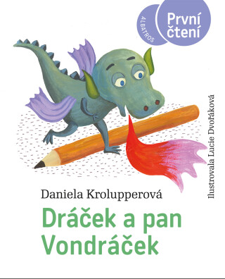 Dráček a pan Vondráček - Daniela Krolupperová