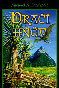 Dračí hněv 2: Bouře - Michael A. Stackpole