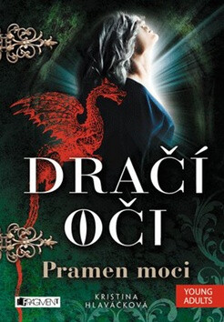 Dračí oči Pramen moci - Kristina Hlaváčková