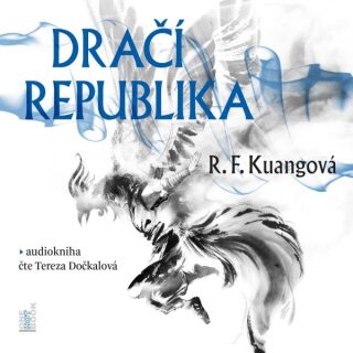 Dračí republika - Rebecca F. Kuangová