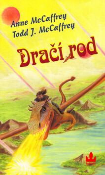 Dračí rod - Anne McCaffreyová,Todd J. McCaffrey