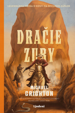 Dračie zuby  - Michael Crichton