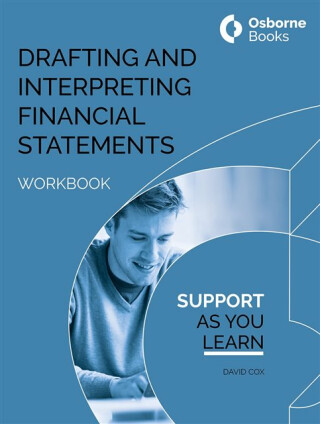 DRAFTING AND INTERPRETING FINANCIAL STATEMENTS WORKBOOK - Cox David
