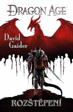 Dragon age Rozštěpení - David Gaider
