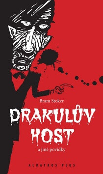 Drakulův host a jiné povídky - Bram Stoker,Ondřej Müller