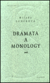Dramata a monology - Milada Součková
