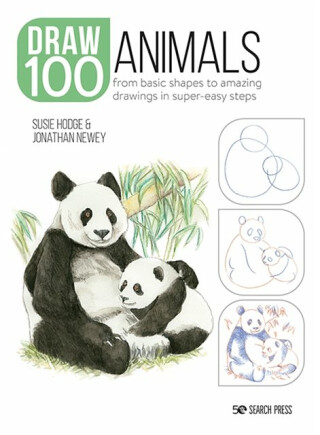 Draw 100: Animals - Jonathan Newey,Hodge Susie