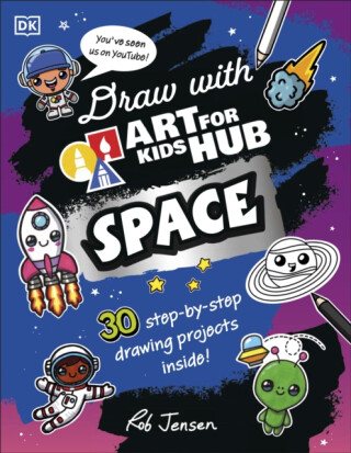 Draw with Art for Kids Hub Space - Art For Kids Hub,Rob Jensen