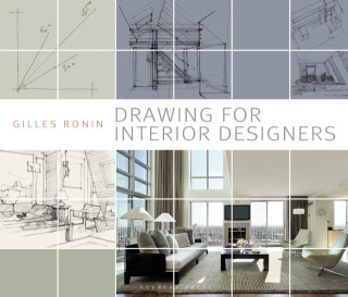 Drawing for Interior Designers - Gilles Ronin