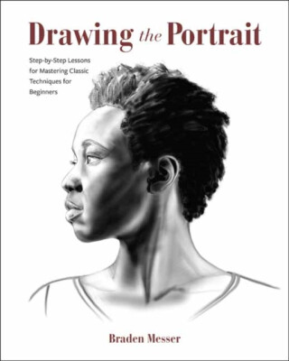 Drawing the Portrait - Braden Messer