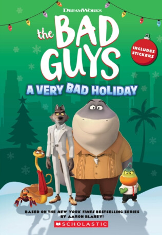 Dreamworks´ The Bad Guys: A Very Bad Holiday Novelization - Kate Howard