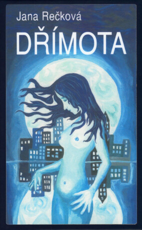 Dřímota - Jana Rečková